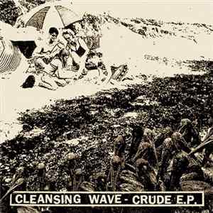 FLAC Cleansing Wave - Crude E.P.
