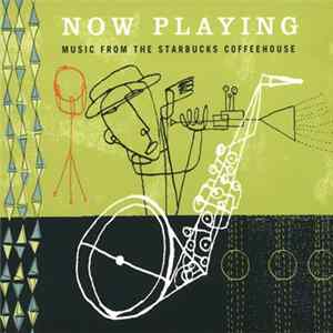FLAC Various - Now Playing - Music From The Starbucks Coffehouse