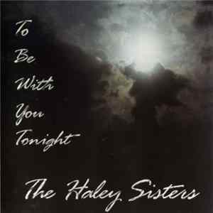 FLAC The Haley Sisters - To Be With You Tonight
