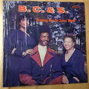 FLAC B. C. & S. - Stepping Out On Jesus Name