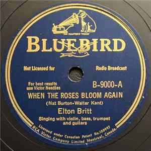 FLAC Elton Britt - When The Roses Bloom Again / There's A Star Spangled Banner Waving Somewhere