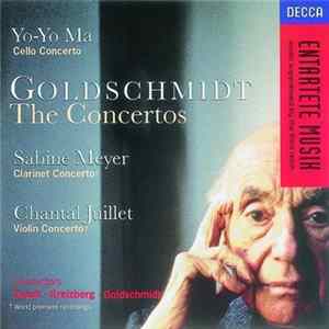 FLAC Goldschmidt - Yo-Yo Ma, Sabine Meyer, Chantal Juillet - The Concertos
