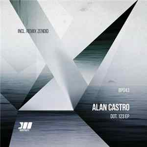 FLAC Alan Castro - Dot 123