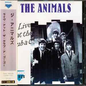 FLAC The Animals = ジ・アニマルズ - Live At The Club A Gogo = ライヴ・アット・ザ・クラブ・ア・ゴーゴー