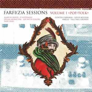 FLAC Gunter Carnaval, Louis Aguilar, Amélie , Tall Paul Grundy, Marvin Hood, Ô Superman, Dylan Municipal, Joy With Colors, Peru Peru - Farfi(z)a Sessions Volume 1 "Pop/Folk"