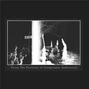 FLAC The Band Whose Name Is A Symbol - Versus The Purveyors Of Conspicuous Authenticity