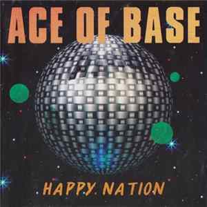 FLAC Ace Of Base - Happy Nation