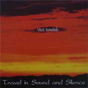 FLAC Veet Sandeh - Travel In Sound And Silence
