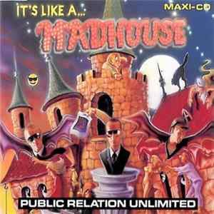 FLAC Public Relation Unlimited - It's Like A Madhouse