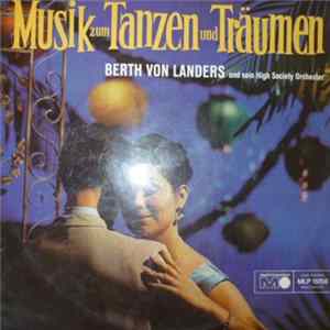 FLAC Berth Von Landers Und Sein High Society-Orchester - Musik Zum Tanzen Und Träumen