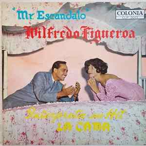 FLAC Wilfredo Figueroa - Mr. Escandalo