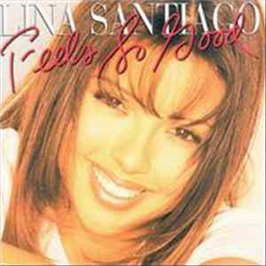 FLAC Lina Santiago - Feels So Good