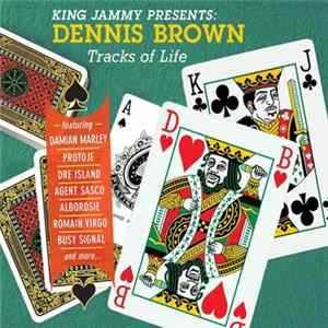 FLAC King Jammy Presents Dennis Brown - Tracks Of Life