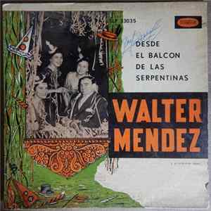 FLAC Walter Mendez - Desde El Balcon De Las Serpentinas