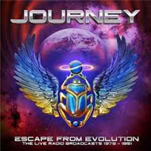 FLAC Journey - Escape From Evolution (The Live Radio Broadcasts 1978 - 1991)