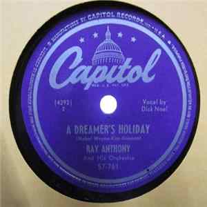FLAC Ray Anthony & His Orchestra - A Dreamer's Holiday / Bye Bye Baby