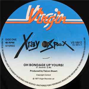 FLAC X-Ray Spex - Oh Bondage Up Yours!