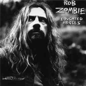 FLAC Rob Zombie - Educated Horses