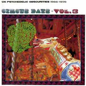 FLAC Various - Circus Days Vol. 3 (UK Psychedelic Obscurities 1966-1970)