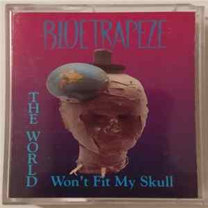 FLAC Blue Trapeze - The World Won't Fit My Skull