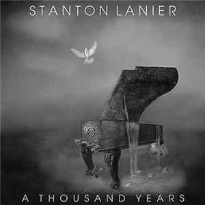 FLAC Stanton Lanier - A Thousand Years