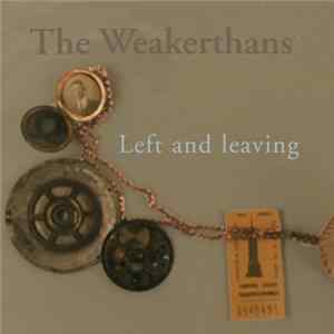 FLAC The Weakerthans - Left And Leaving