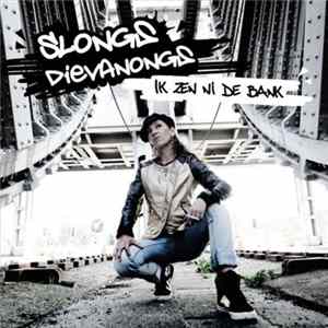 FLAC Slongs Dievanongs - Ik Zen Ni De Bank