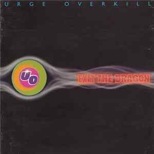 FLAC Urge Overkill - Exit The Dragon