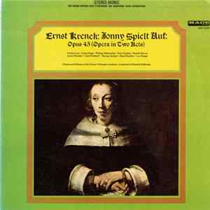 FLAC Ernst Krenek, The Chorus and Orchestra of the Vienna Volksoper Academy - Jonny Spielt Auf - Opus 45 (Opera in Two Acts)