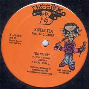 FLAC Sweet Tea featuring M.C. Jabba - Na Na Na