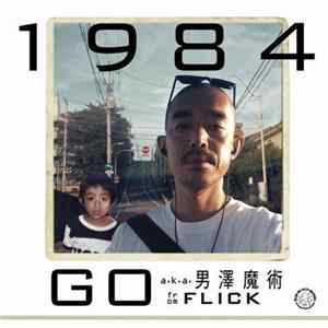 FLAC Go A.k.a. 男澤魔術 - 1984 / 秘伝の著