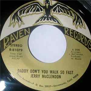 FLAC Jerry McClendon - Daddy Don't You Walk So Fast