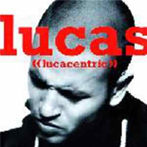 FLAC Lucas - Lucacentric