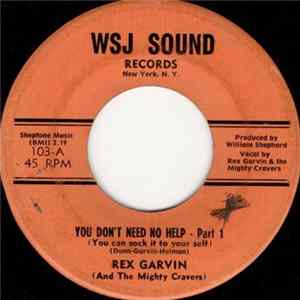 FLAC Rex Garvin (And The Mighty Cravers) - You Don't Need No Help (You Can Sock It To Your Self)