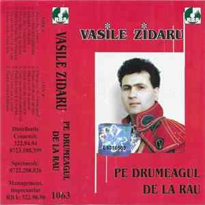 FLAC Vasile Zidaru - Pe Drumeagul De La Râu