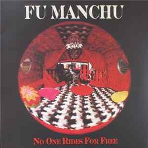 FLAC Fu Manchu - No One Rides For Free