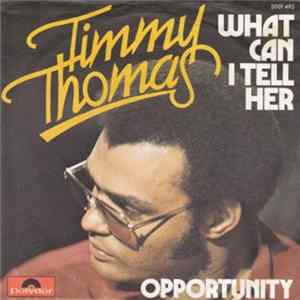 FLAC Timmy Thomas - What Can I Tell Her / Opportunity