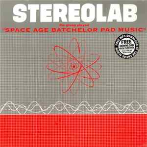 FLAC Stereolab - The Groop Played "Space Age Batchelor Pad Music"