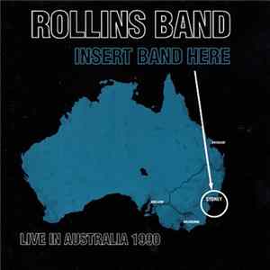 FLAC Rollins Band - Insert Band Here: Live In Australia 1990