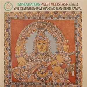 FLAC Yehudi Menuhin · Ravi Shankar · Jean-Pierre Rampal - Improvisations - West Meets East - Album 3