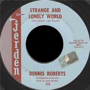 FLAC Dennis Roberts - Strange And Lonely World
