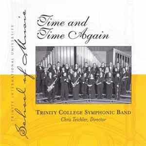 FLAC Trinity College Symphonic Band, Chris Teichler - Time And Time Again