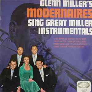 FLAC Modernaires - Glenn Miller's Modernaires Sings Great Miller Instrumentals