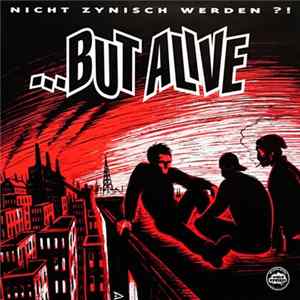 FLAC ...But Alive - Nicht Zynisch Werden ?!