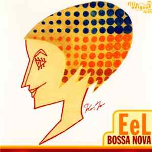 FLAC EeL - Bossa Nova