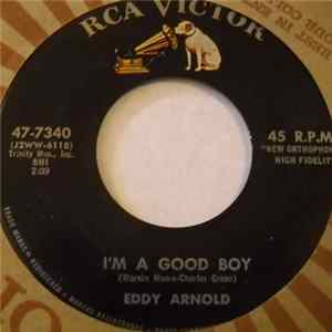 FLAC Eddy Arnold - I'm A Good Boy / Till You Come Back Again