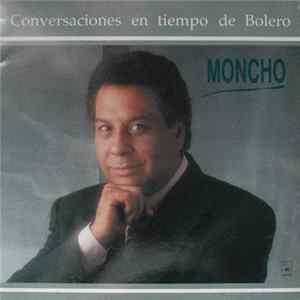 FLAC Moncho - Conversaciones En Tiempos de Bolero