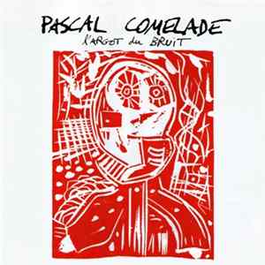 FLAC Pascal Comelade - L'Argot Du Bruit