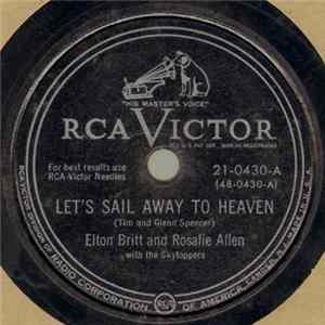 FLAC Elton Britt And Rosalie Allen With The Skytoppers / Rosalie Allen And Elton Britt With The Skytoppers - Let's Sail Away To Heaven / You Missed Your Chance Last Night (My Darling)