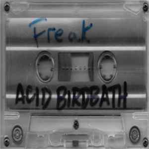 FLAC Freak Theatre - Acid Birdbath